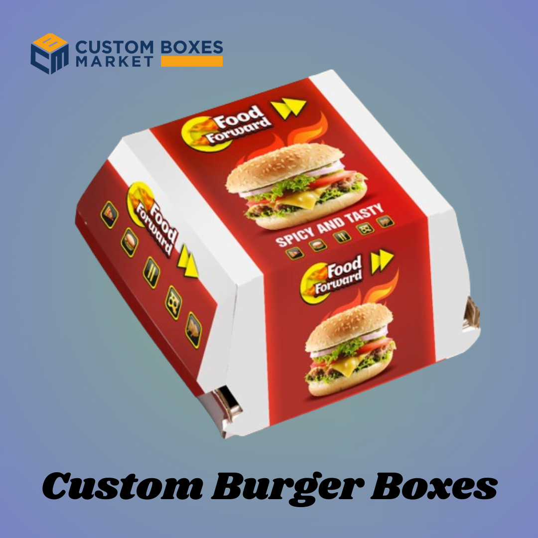Custom Burger Boxes Crafting Your Brand's Signature Packaging