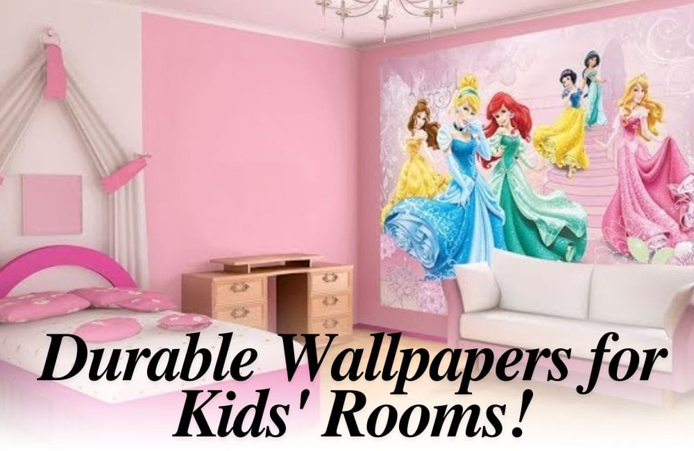 Wallpaper kamar tidur anak-anak yang tahan dengan lalu lintas tinggi: The Ultimate Guide